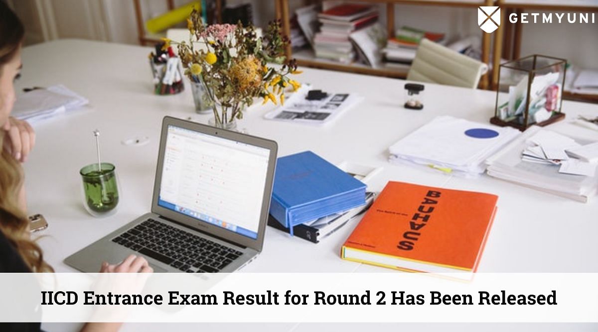IICD Entrance Exam 2022 Result Declared for Round II – Check Steps to Download