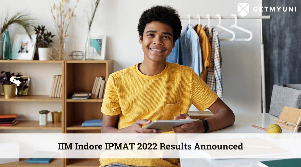 IIM Indore IPMAT 2022: Result Announced, Check Yours Now
