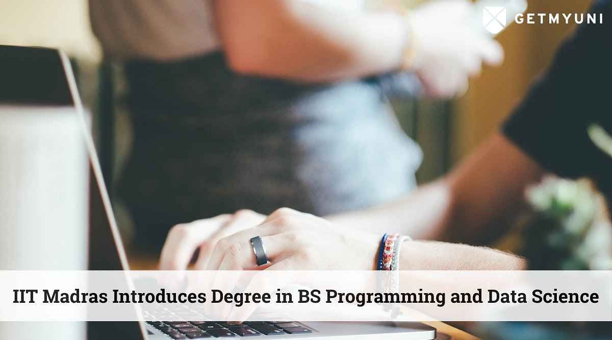 IIT Madras Introduces Degree in BS Programming and Data Science