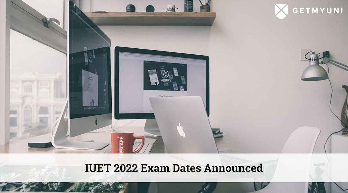 IUET 2022 Exam Dates Announced: Check Exam Pattern Here