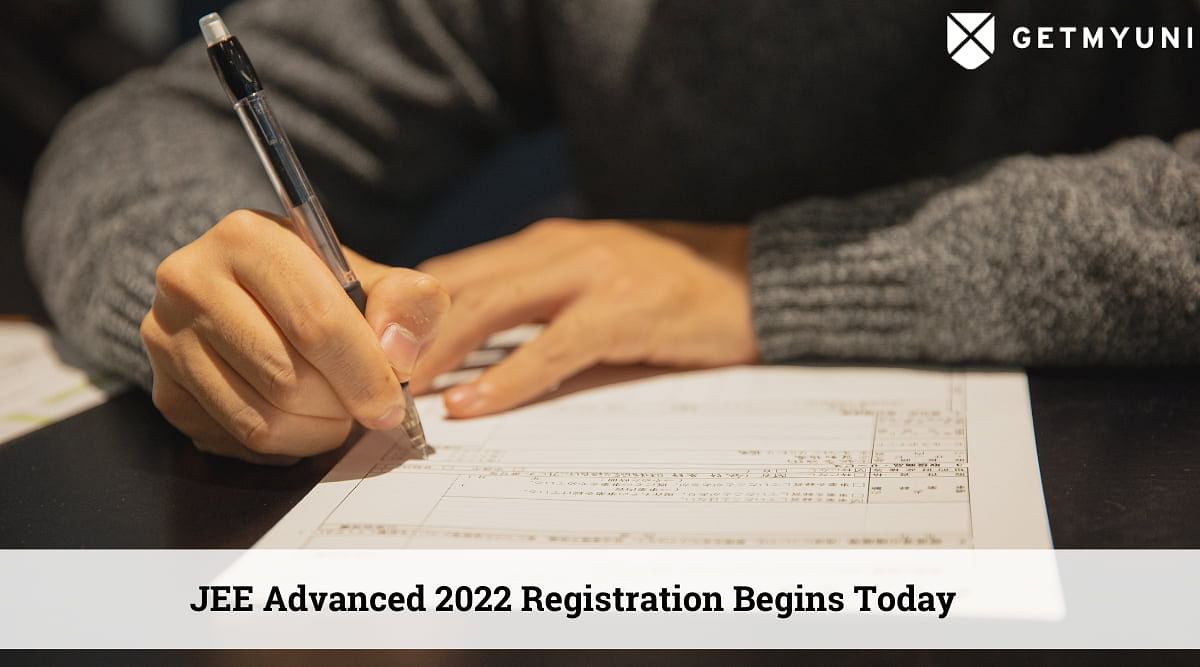 JEE Advanced 2022 Registration Begins Today at jeeadv.ac.in