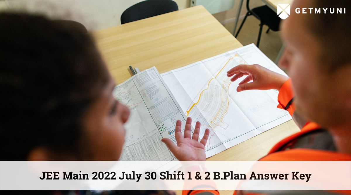 JEE Main 2022 July 30 Shift 1 & 2 B.Plan Answer Key – Direct Download Link Here