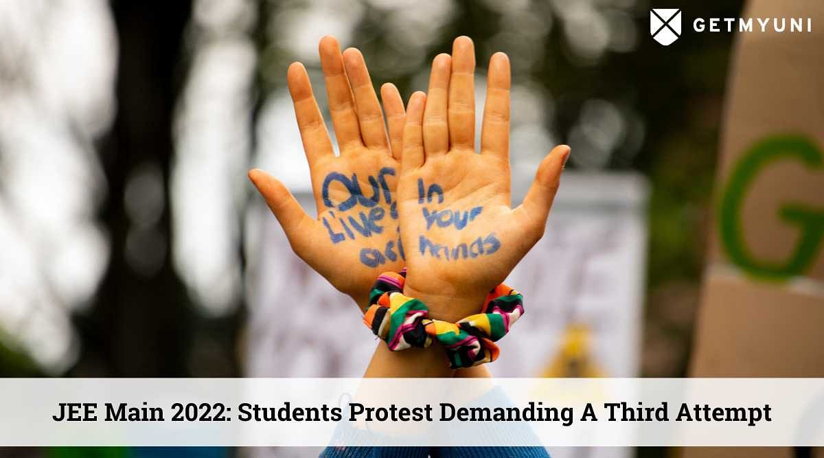 JEE Main 2022: Students Protest Demanding a Third Attempt