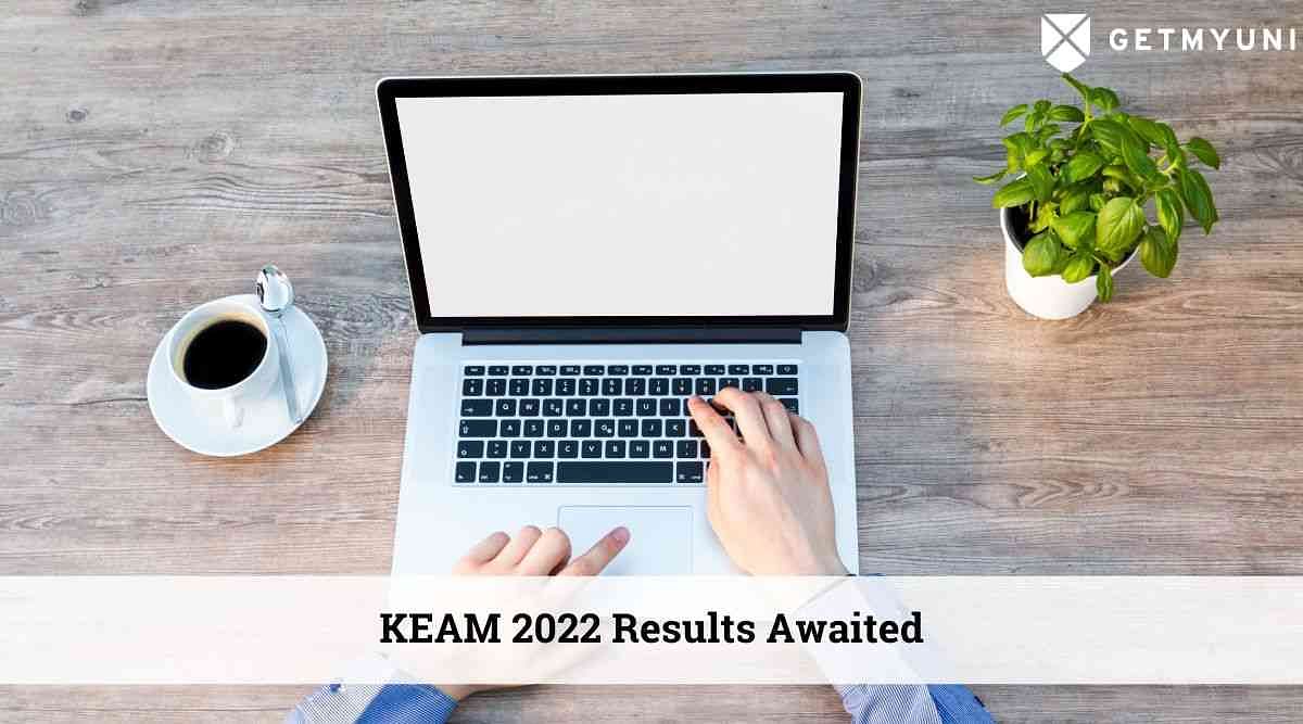 KEAM 2022 Results Expected Soon @cee.kerala.gov.in