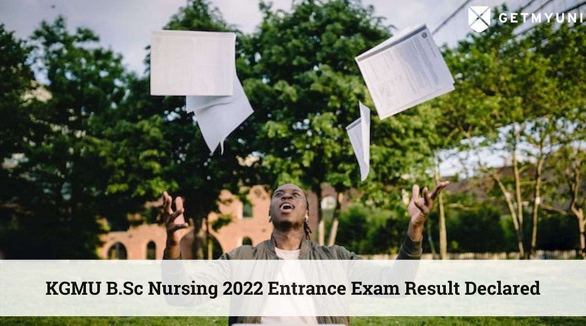 KGMU 2022 B.Sc. Nursing Entrance Exam Result Declared