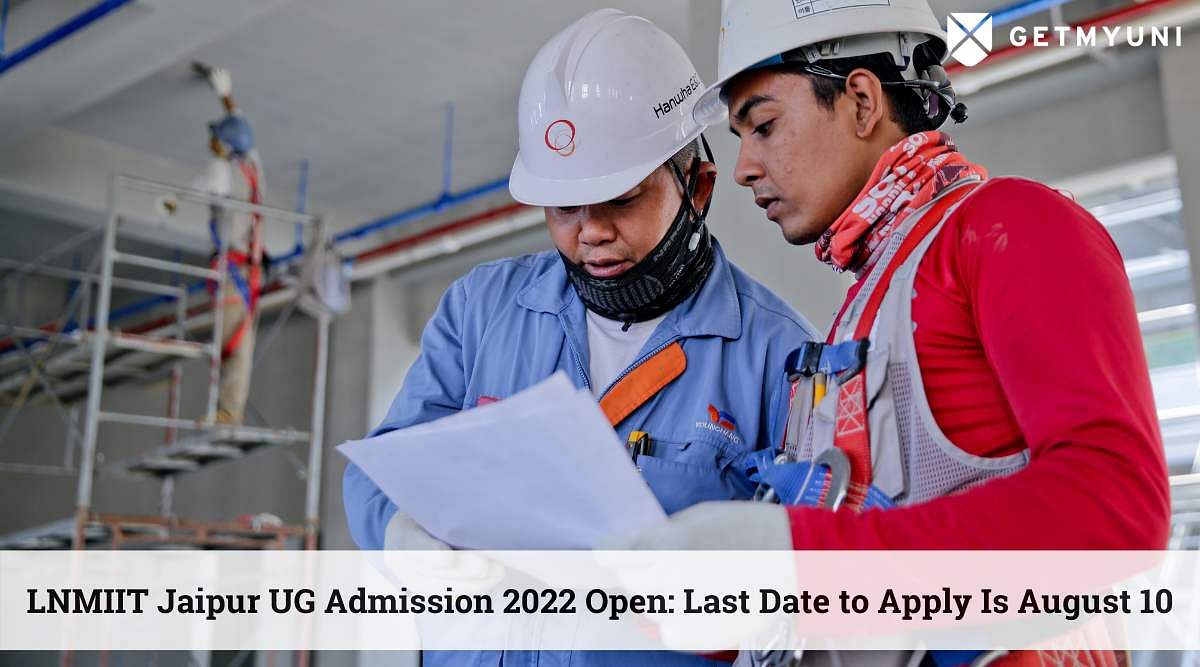 LNMIIT Jaipur UG Admission 2022 Open: Last Date to Apply Is August 10