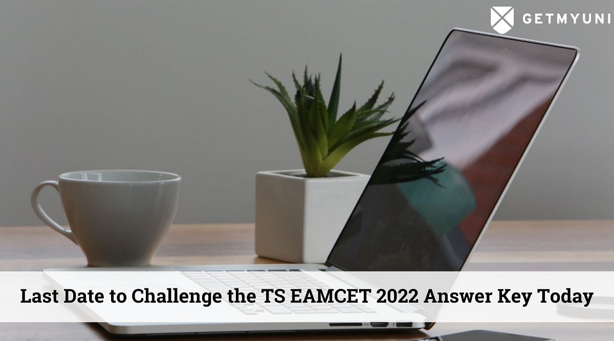 TS EAMCET 2022 Answer Key Challenge Last Date is Aug 01 – Challenge Now