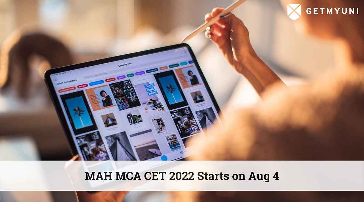 MAH MCA CET 2022 Starts on Aug 4 – Check Preparation Tips & Exam Guidelines