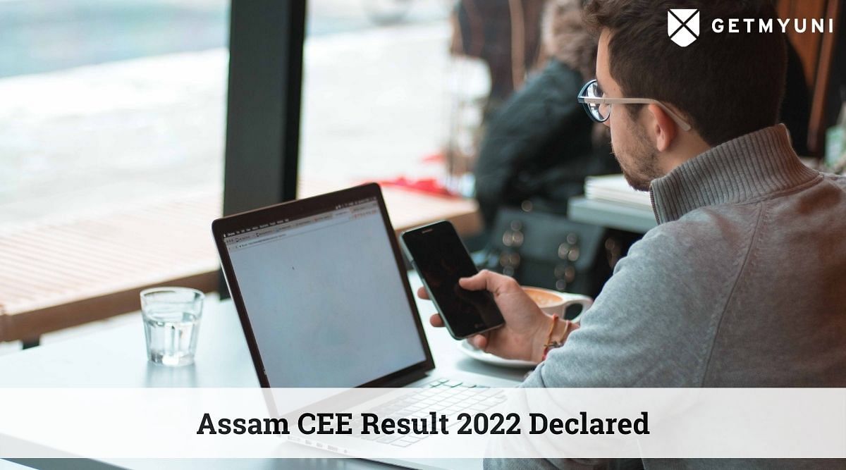 Assam CEE Result 2022 Declared: Here’s How to Check
