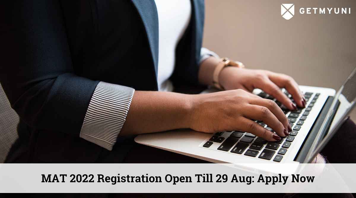 MAT 2022 Registration Open Till 29 Aug: Apply Now