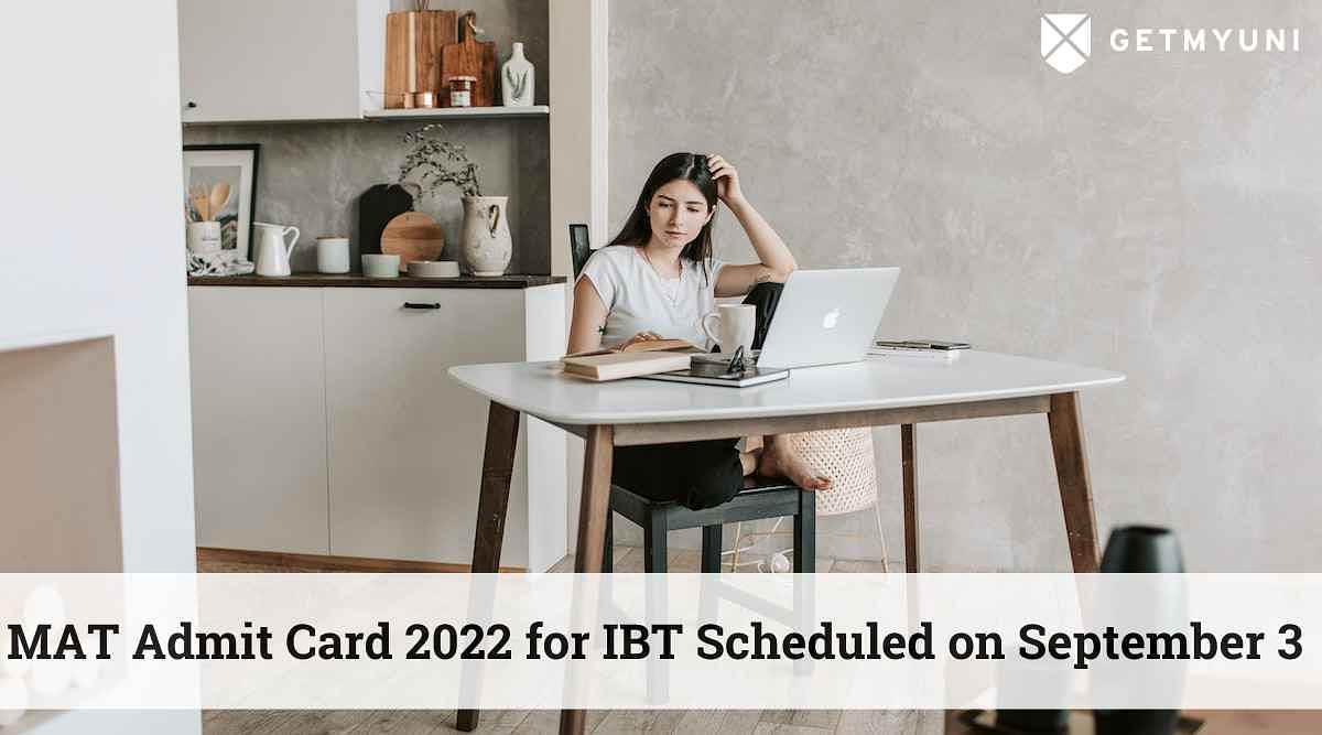 MAT Admit Card 2022 for IBT Scheduled on September 3 Out at mat.aima.in