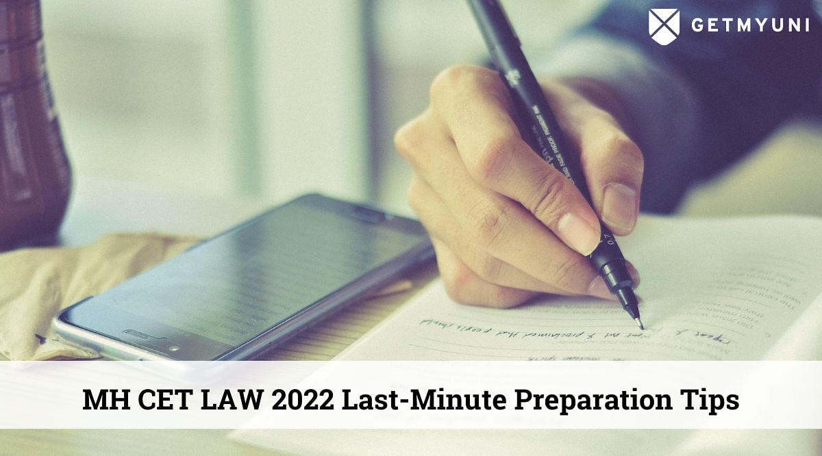 MH CET Law 2022 Begins Today: Check Last-Minute Preparation Tips Here