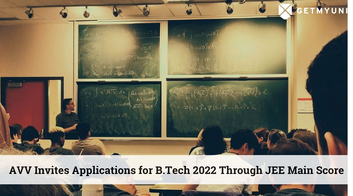 AVV Invites Applications for B.Tech 2022 Through JEE Main Score- Check Details Here