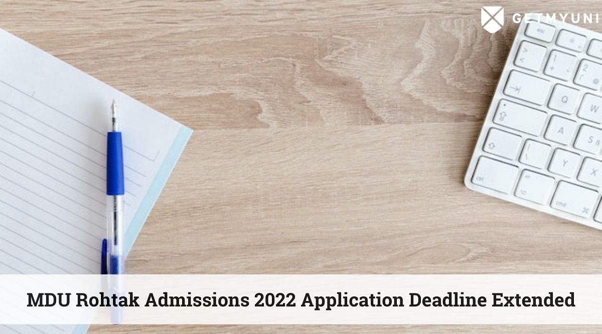 MDU Rohtak Admissions 2022: Application Deadline Extended for MTech & MPharm Programmes Till August 27