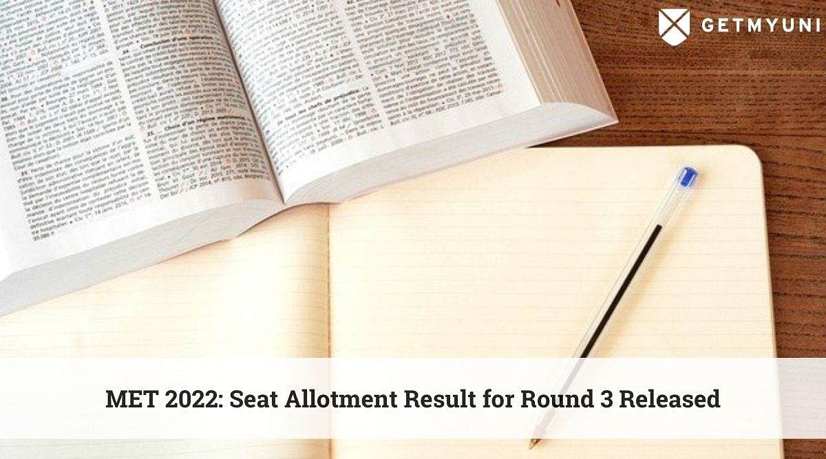 MAHE MET 2022: Result for Round 3 Seat Allotment Released