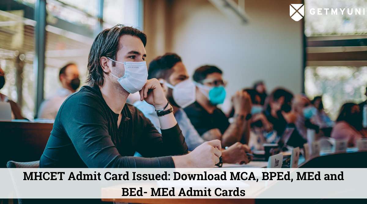 MHCET Admit Card 2022 Out: Download MCA, BP.Ed, M.Ed and B.Ed-M.Ed Admit Cards