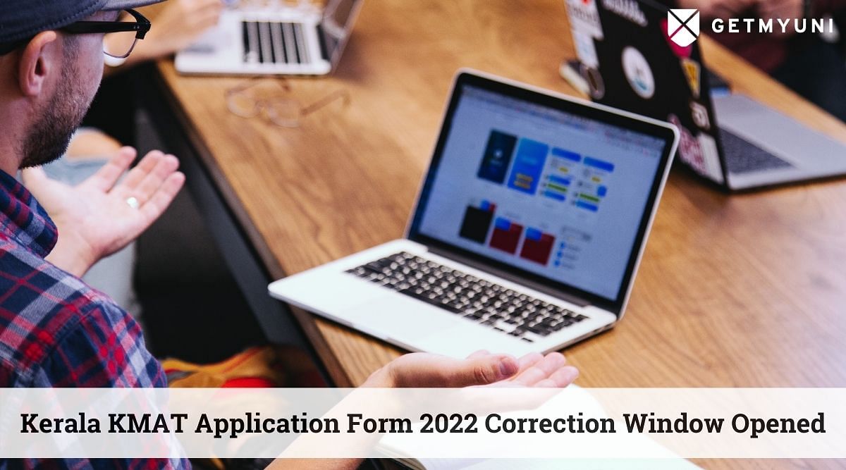 Kerala KMAT Application Form 2022 Correction Window Opened- Admit Card on August 20