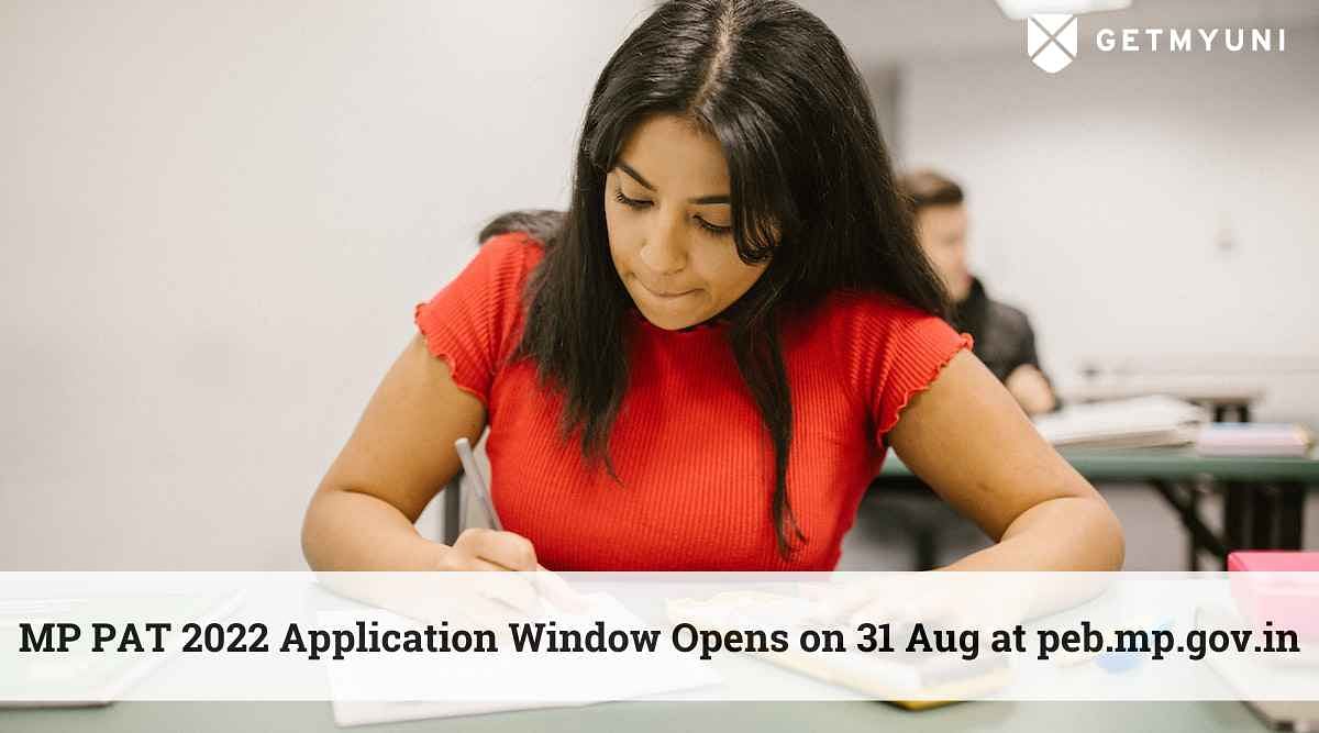 MP PAT 2022 Application Window Opens on 31 Aug at peb.mp.gov.in