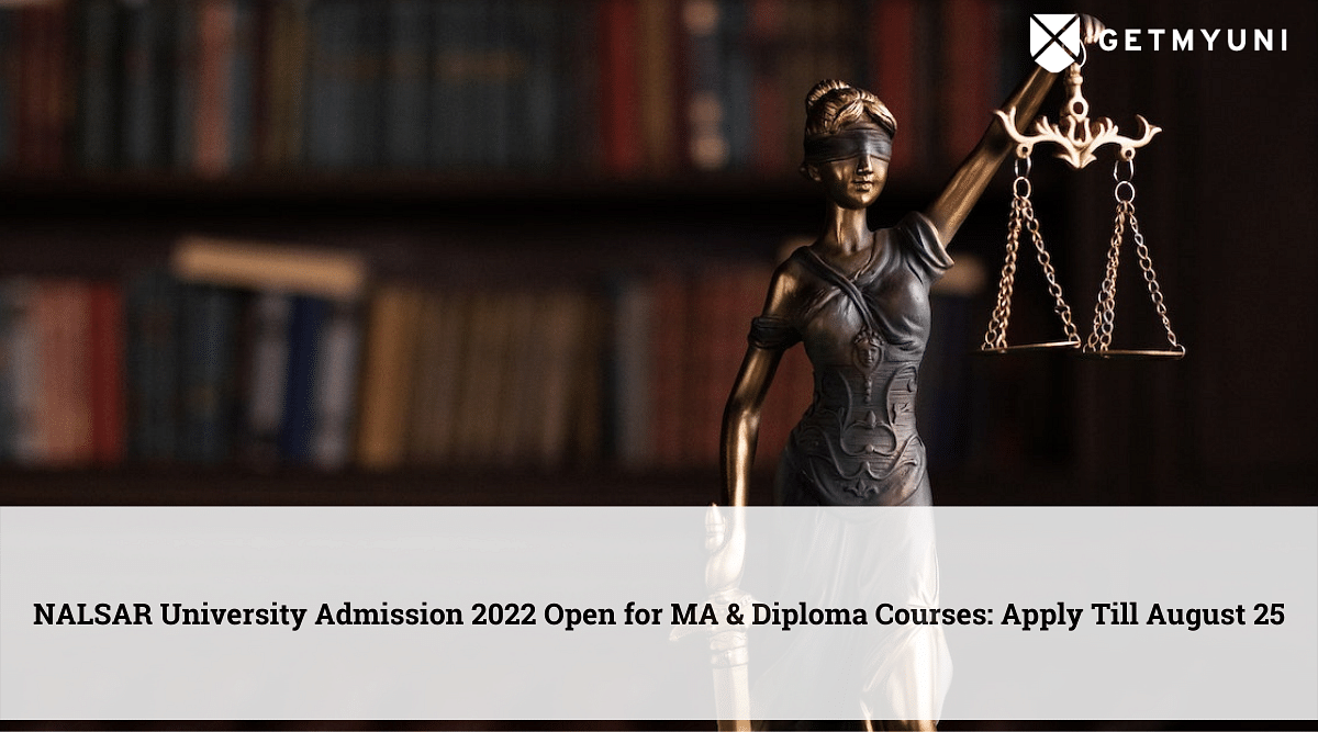 NALSAR University Admission 2022 Open for MA and Diploma Courses: Apply Till August 25