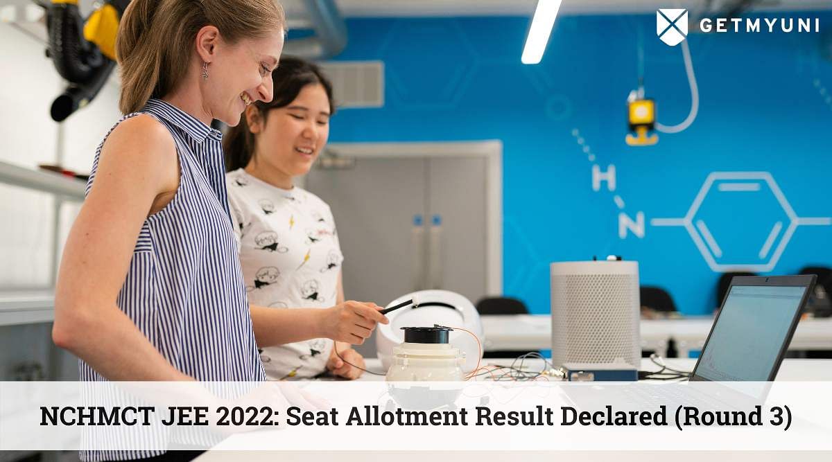 NCHMCT JEE 2022 Seat Allotment: Result Declared (Round 3), Details Here