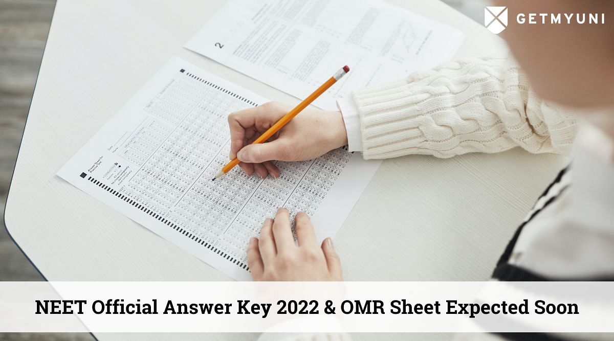 NEET 2022 Answer Key (Official) & OMR Sheet Expected Soon