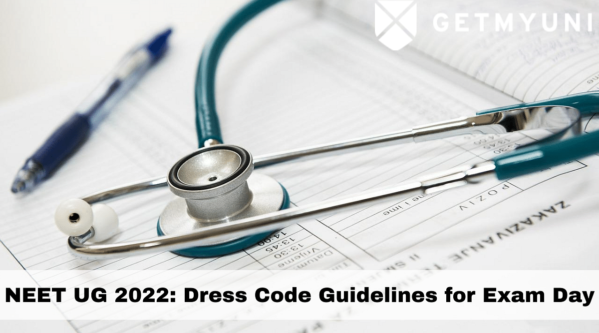 NEET UG 2022: Dress Code Guidelines for Exam Day
