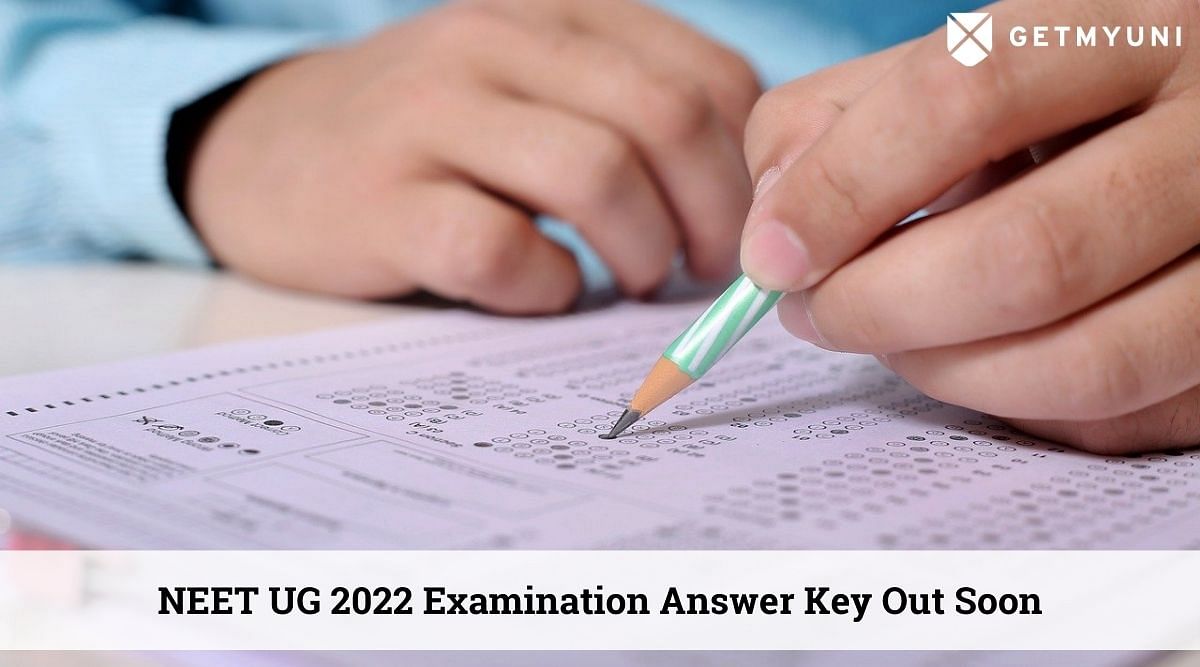 NEET UG 2022 Official Answer Key Releases Soon: Details Here