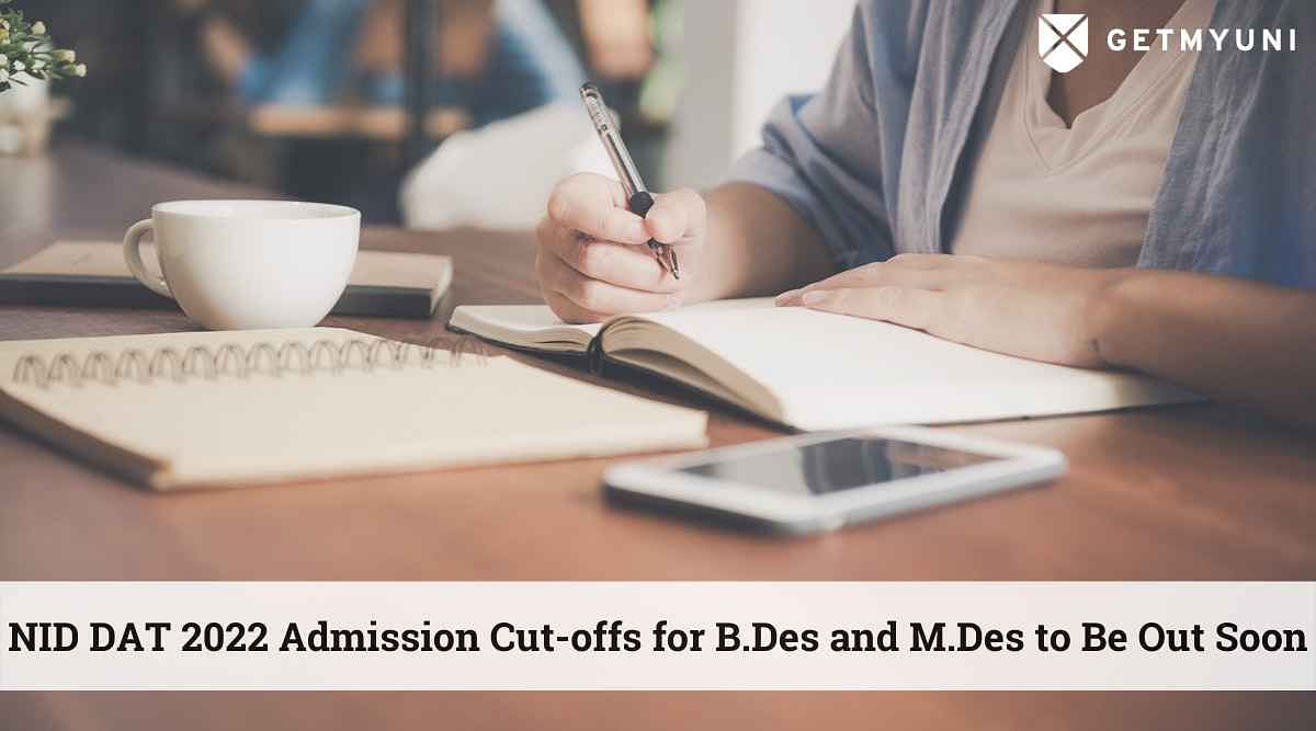 NID DAT 2022 Entrance Exam – Admission Cut-offs for B.Des and M.Des to Be Out Soon