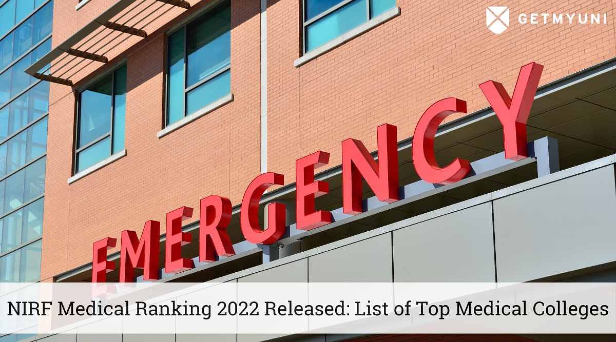 NIRF Medical Ranking 2022 Released: List of Top Medical Colleges