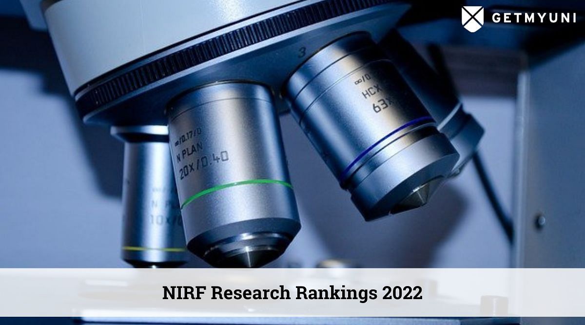 NIRF Research Rankings 2022: List of Top Research Institutions in India