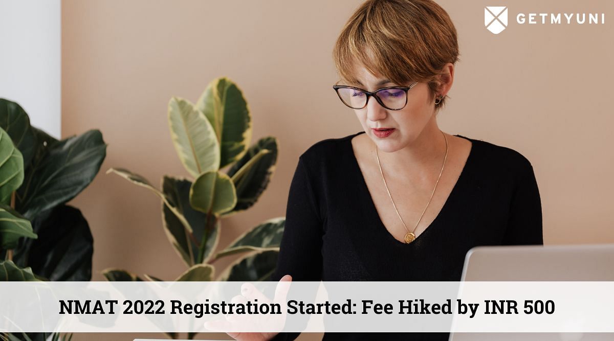 NMAT 2022 Registration Started: Fee Hiked by INR 500