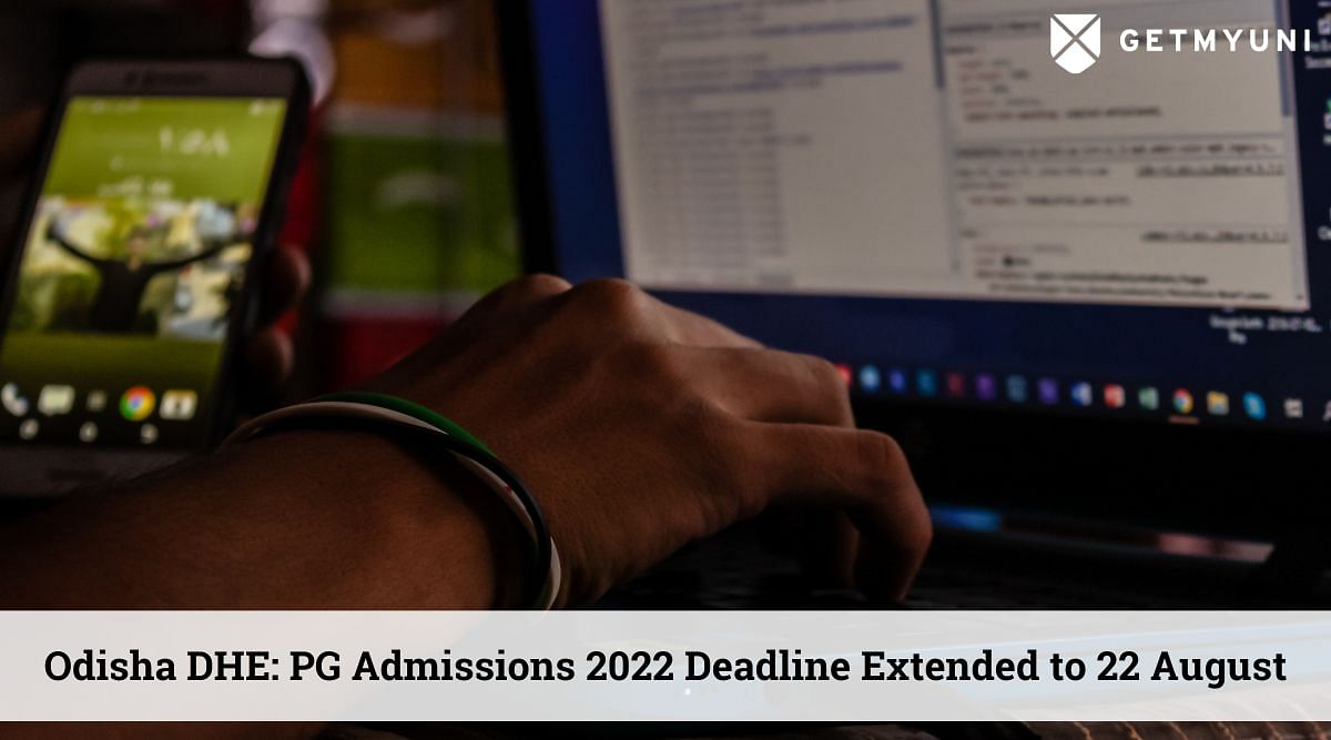 Odisha DHE: PG Admissions 2022 Deadline Extended to 22 August