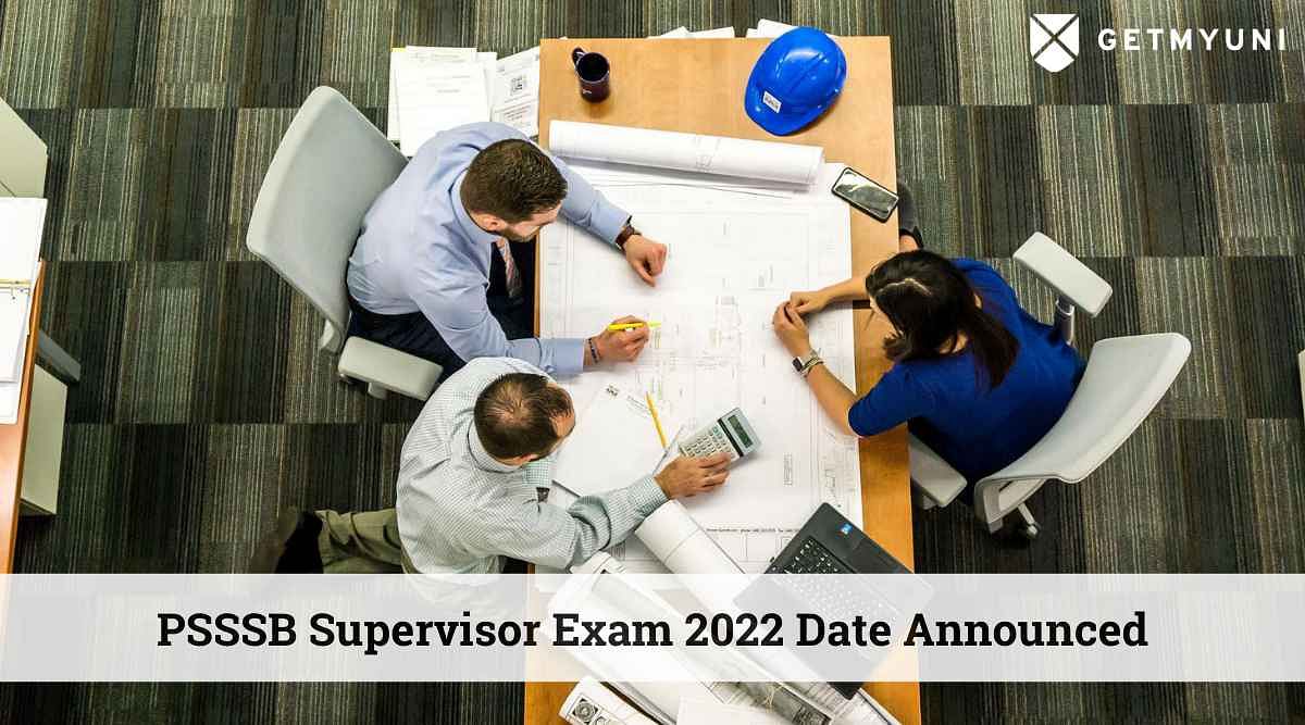 PSSSB Supervisor Exam Date 2022 Announced: Check Details Here