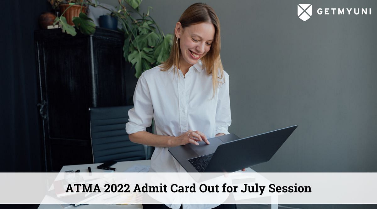 ATMA 2022 Admit Card Out for July Session: Check How to Download