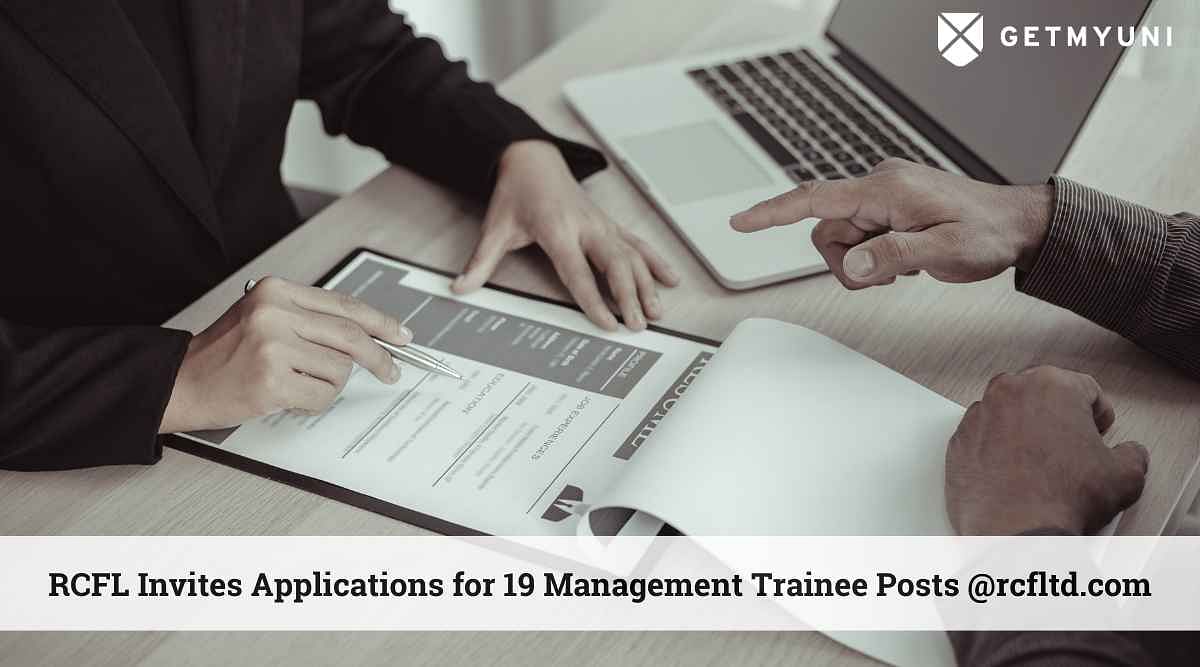 RCFL Invites Applications for 19 Management Trainee Posts @rcfltd.com