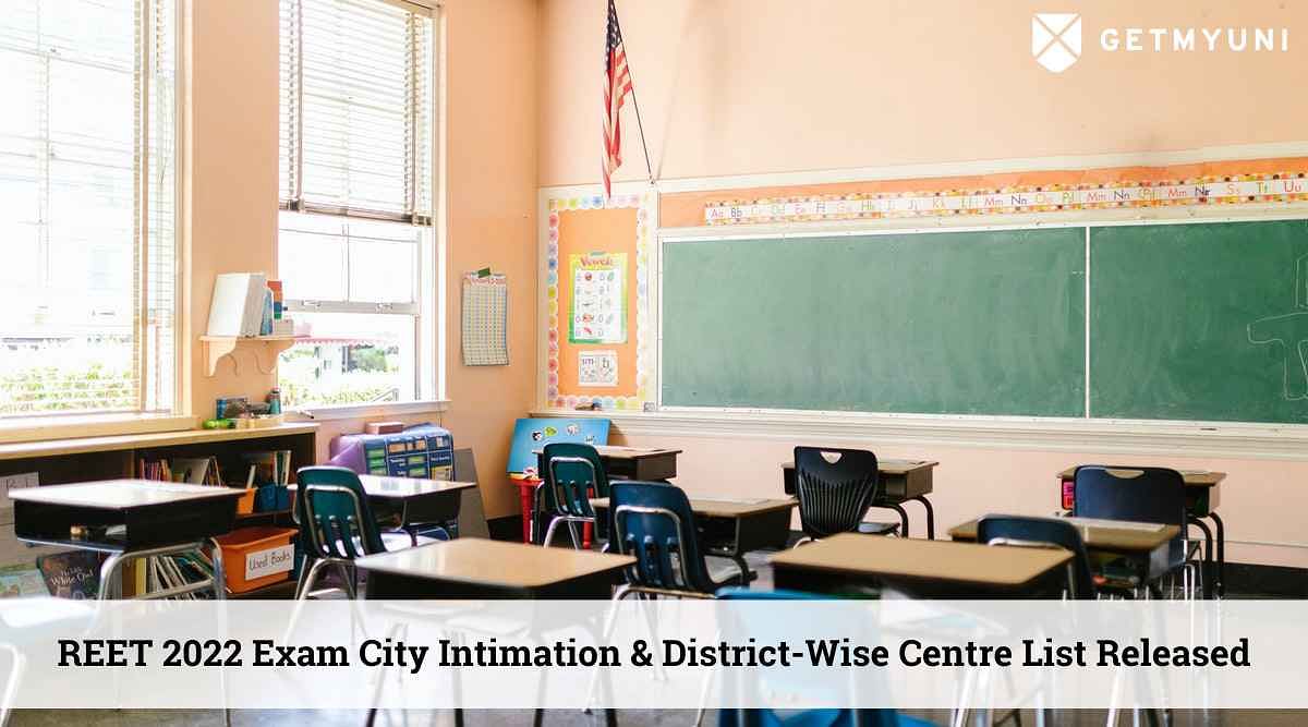 REET 2022 Exam City Intimation Out: Check District-Wise Centre List Here