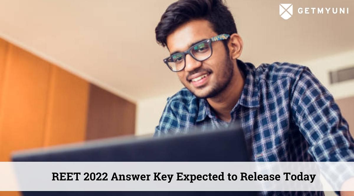 REET 2022 Answer Key Expected to Release Today: Check Details