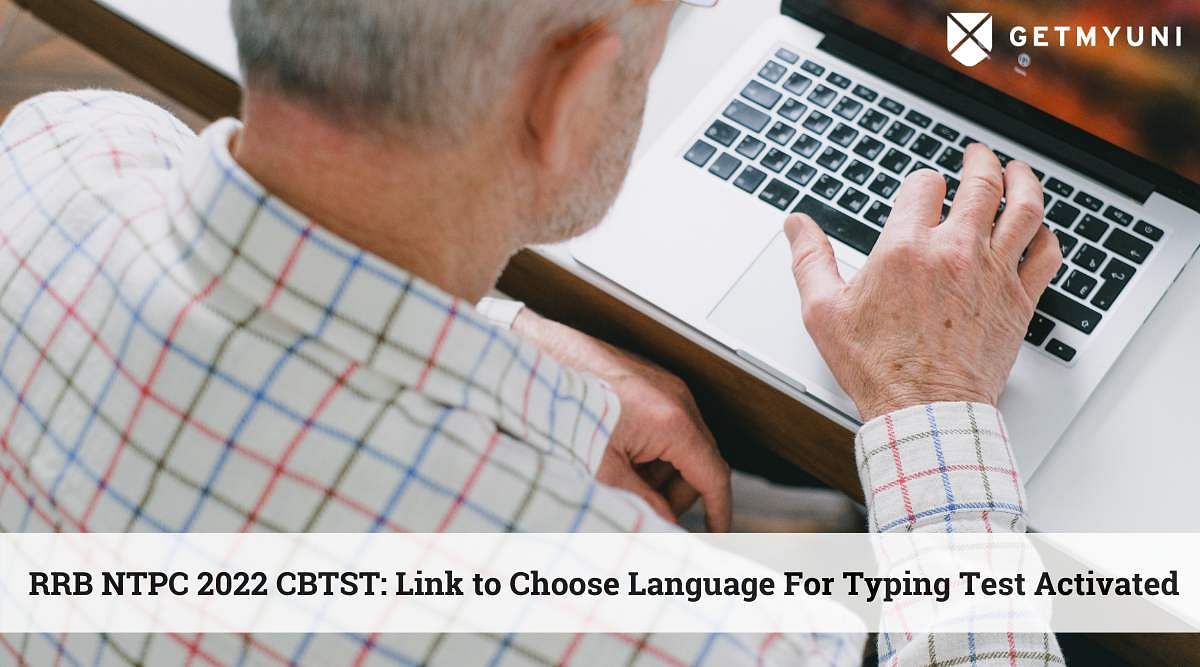 RRB NTPC 2022 CBTST: Link to Choose Language for Typing Test Activated, Details Here