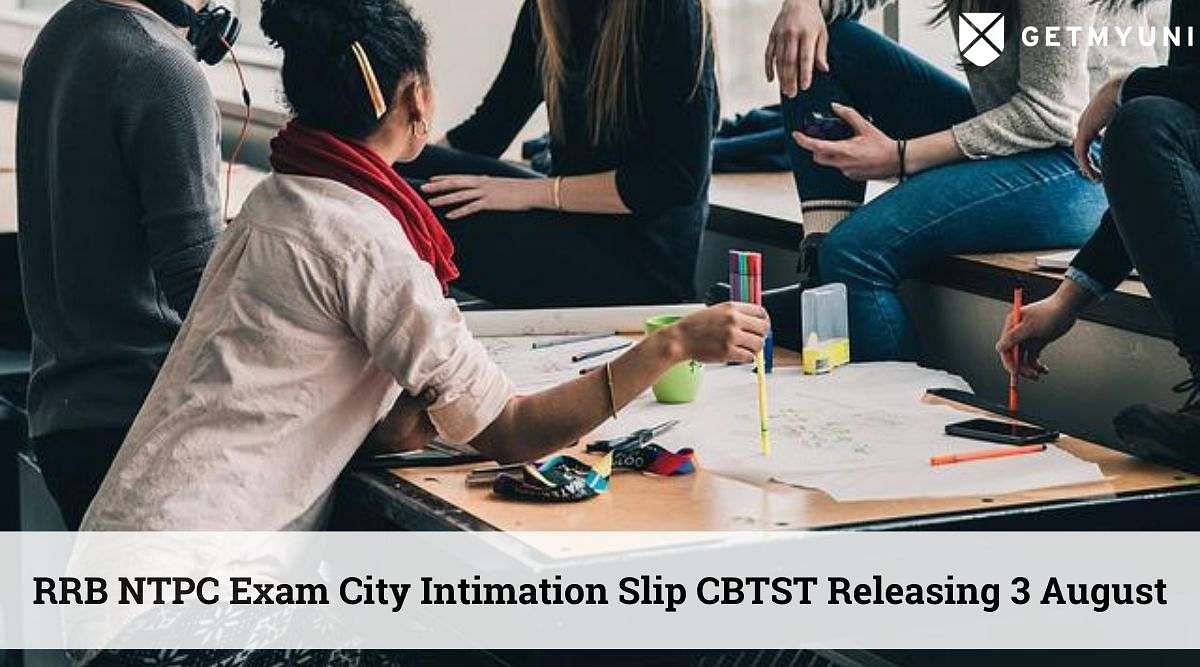 RRB NTPC 2022 Exam City Intimation Slip for CBTST Releasing on 3 August