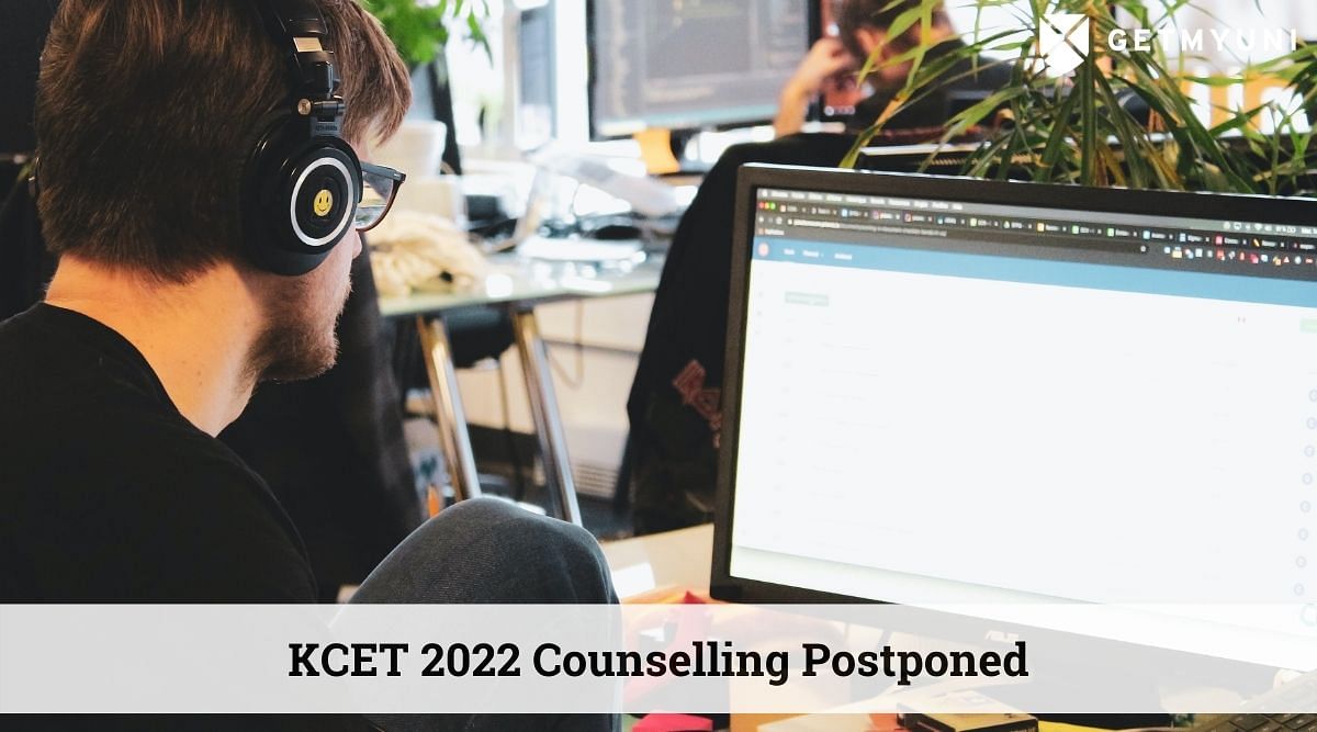 KCET 2022 Counselling Postponed: Revised Schedule Expected on August 18