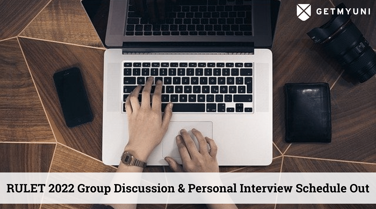 RULET 2022 Group Discussion & Personal Interview Schedule Out