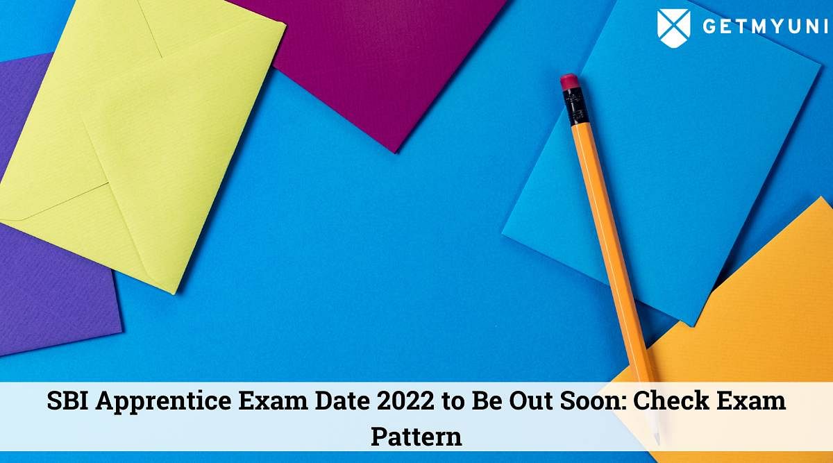 SBI Apprentice Exam Date 2022 to Be Out Soon – Check Exam Pattern
