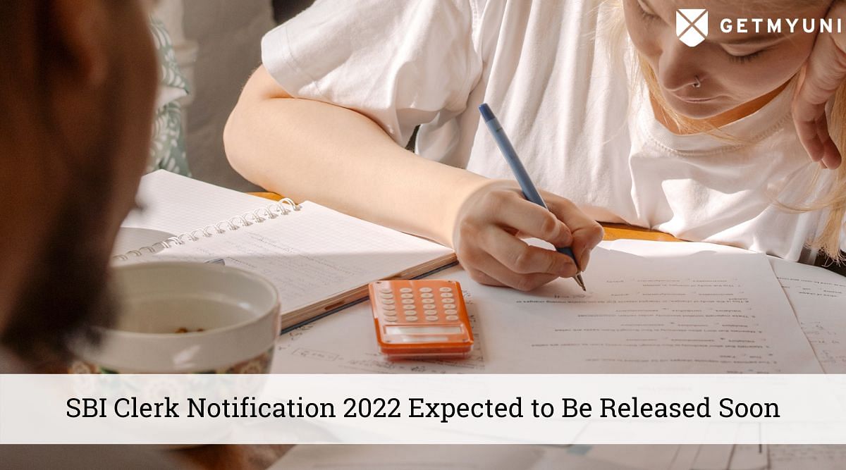 SBI Clerk Notification 2022 Expected to Be Released Soon