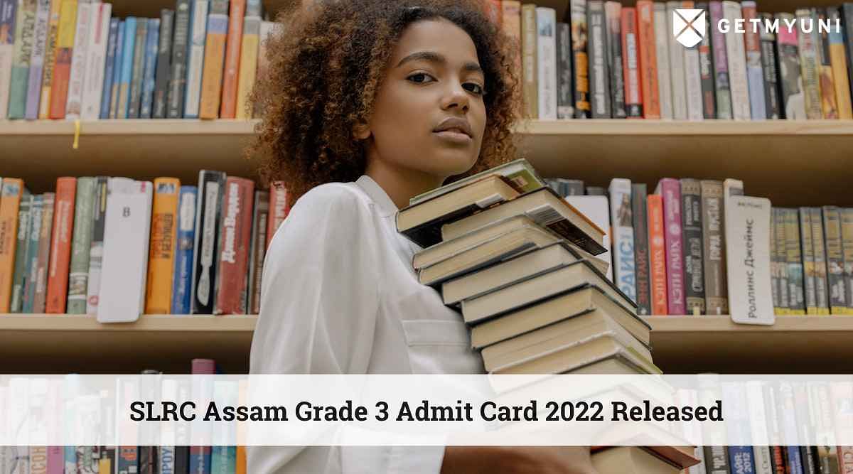 SLRC Assam Grade 3 Admit Card 2022 Released: Steps to Download