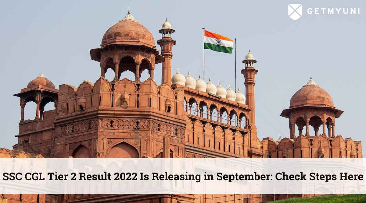 SSC CGL Tier 2 Result 2022 Is Releasing in September: Check Steps Here