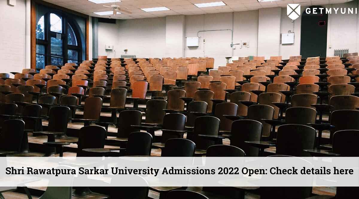 Shri Rawatpura Sarkar University Admissions 2022 Open: Check Details Here