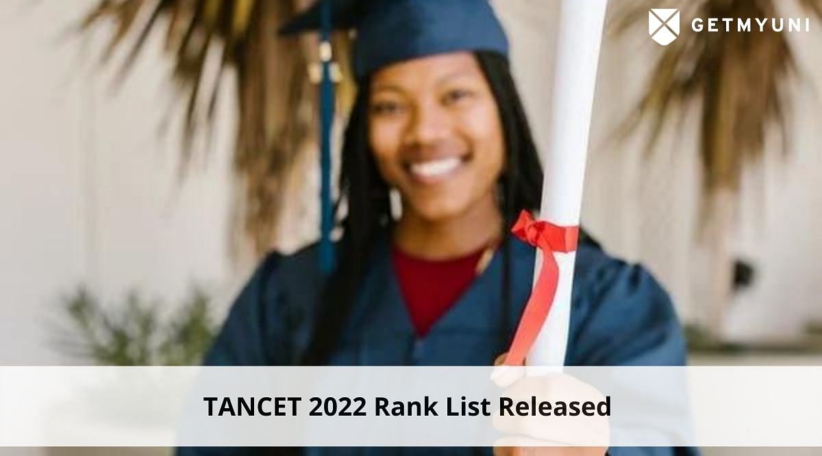 TANCET 2022 Rank List Released – Check Counselling Schedule Now