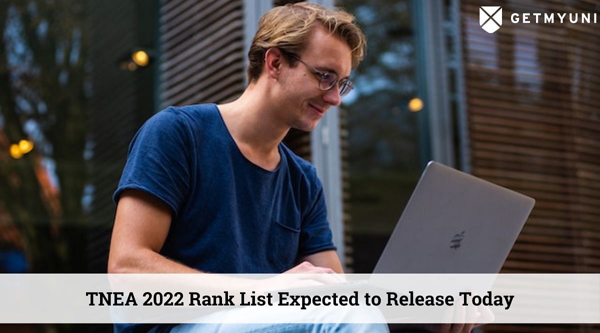 TNEA 2022 Rank List Expected to Release Today at tneaonline.org