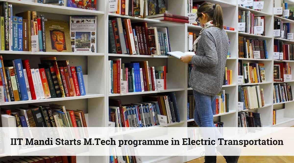 IIT Mandi Starts M.Tech Programme in Electric Transportation