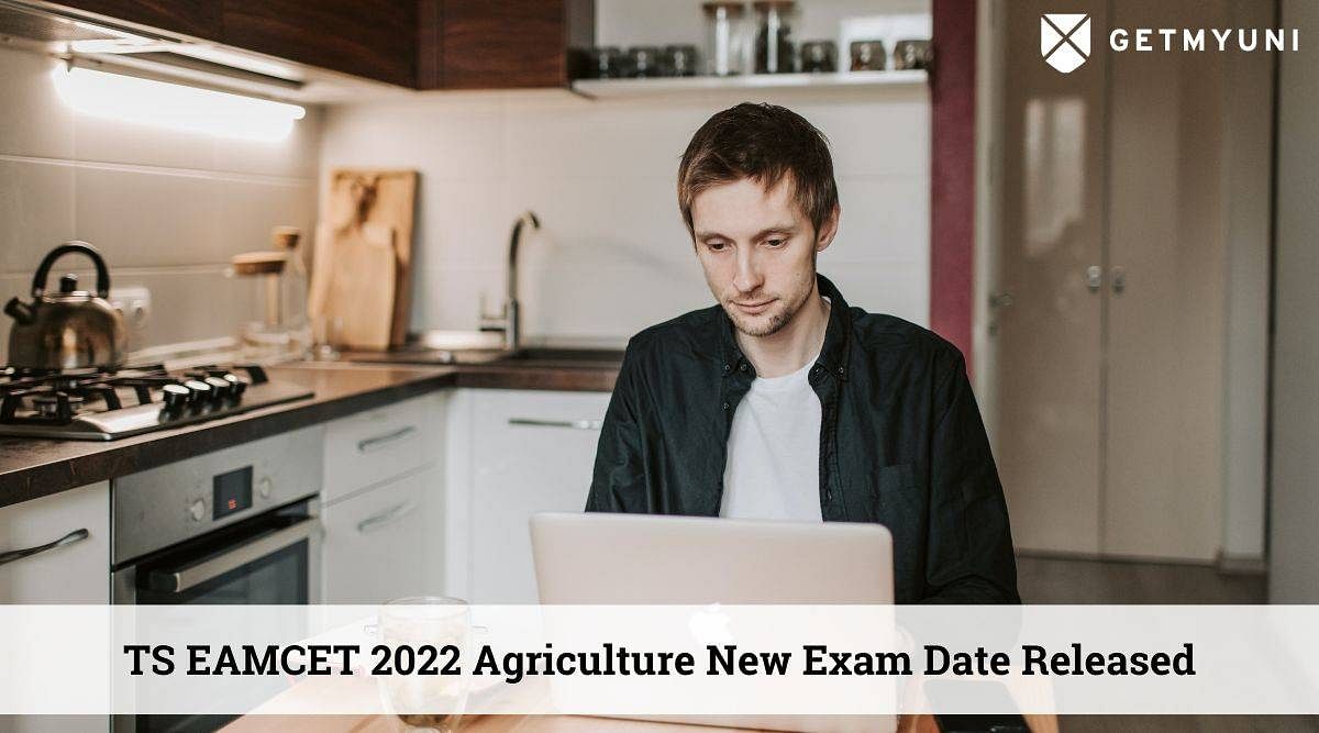 TS EAMCET 2022 Agriculture Exam Date Revised: Check Updated Schedule Here